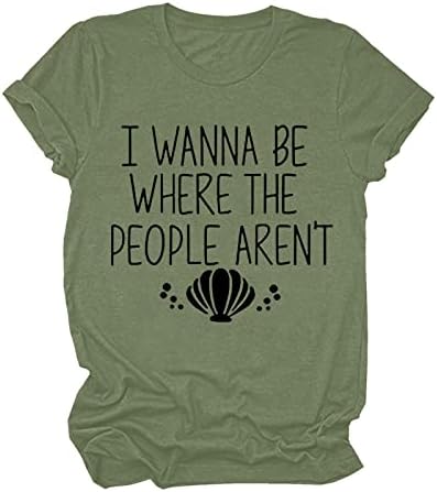 Аз искам Да бъда Там, Където Хората нямат Тениска Дамски Ежедневни Празнична Риза За Почивка С Къс Ръкав, Забавни