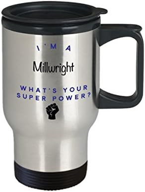 Пътна Чаша Millwright, аз Millwright Какво е Суперсили? Забавни Чаши За Кафе За Кариера, Идея За Подарък За